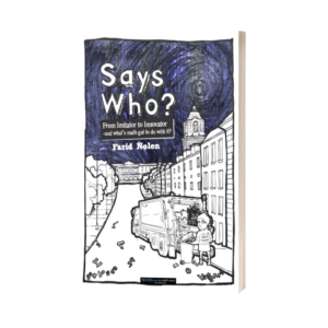 Says Who? The Story of Mathivation [hardcover/softcover]